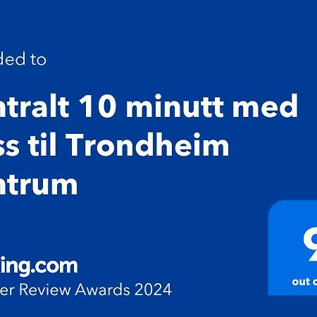 Sentralt 10 Minutt Med Buss Til Trondheim Sentrum Екстер'єр фото